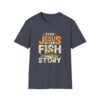 10454700831877814706_2048.jpeg Jesus Fish Story Unisex T-Shirt, Christian Top, Summer 2025 Tee, Religious Graphic Shirt, Inspirational Clothing